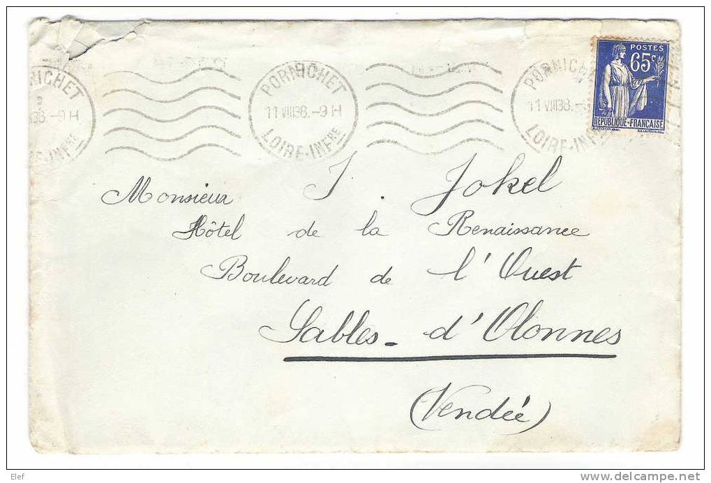 Lettre De PORNICHET, Loire Inférieure/ Atlantique  Du 11 VII 1938 + Yvert N° 365, TYPE PAIX  65 C> Sables D'Olonnes - 1932-39 Peace