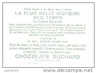 SUCHARD  -    IMAGE N° 422  ** LA PLUS BELLE HISTOIRE DES TEMPS ** - " LA BONNE NOUVELLE  " De 1961 - Suchard