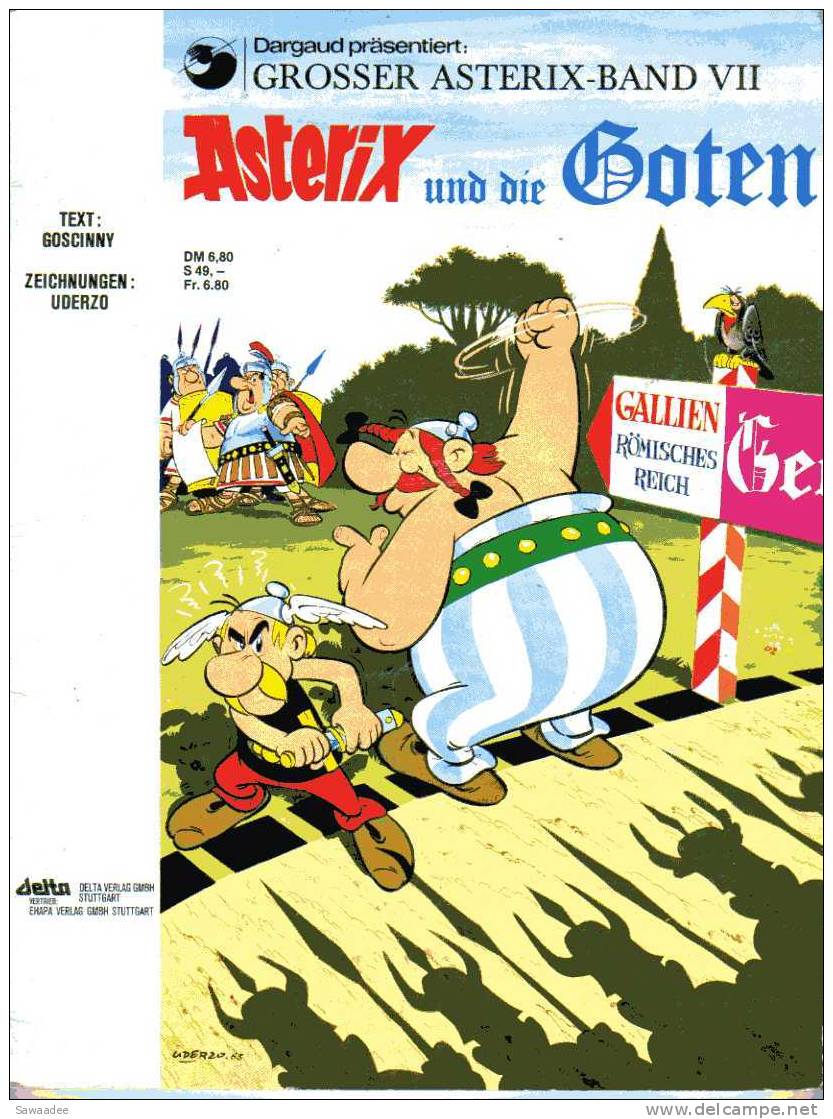 LIVRE - B.D. - ASTERIX UND DIE GOTEN - GOSCINNY / UDERZO - DELTA VERLAG GMBH STUTTGART - ALLEMAGNE - 1989 - Andere & Zonder Classificatie