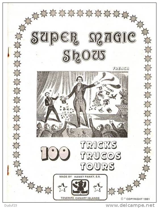 MAGIE - PRESTIDIGITATION : Mode D´emploi Du SUPER MAGIC SHOW - 100 Tours - 1981 - Palour Games