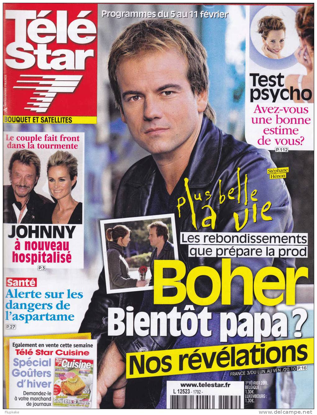 Télé Star 1792 Février 2011 Johnny à Nouveau Hospitalisé Plus Belle La Vie Boher Bientôt Papa - Televisie