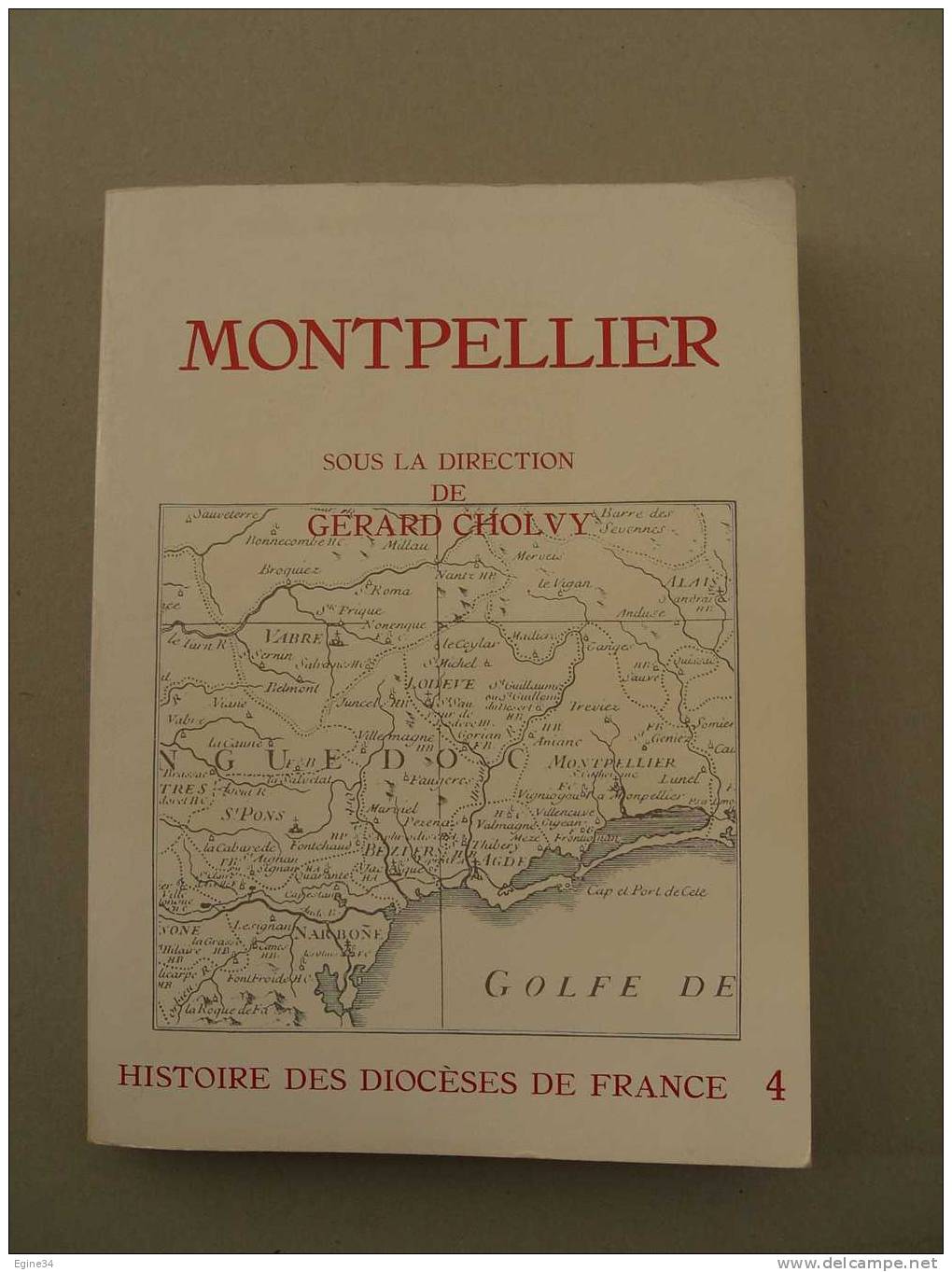 HERAULT - Histoire Des Diocèses De France - Gérard CHOLVY -  MONTPELLIER - Religion