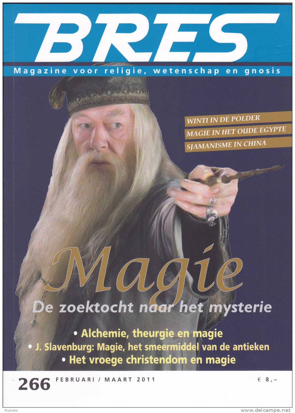 Bres 266 Februari-maart 2011 Magie De Zoektocht Naar Het Mysterie Alchemie Theurgie En Magie - Autres & Non Classés
