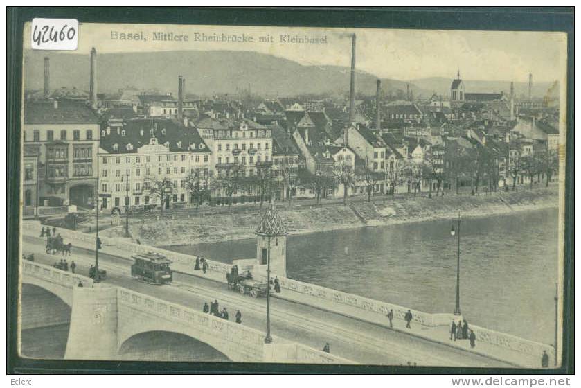 BASEL  -  RHEINBRÜCKE - B ( LEGER PLI EN HAUT ) - Autres & Non Classés