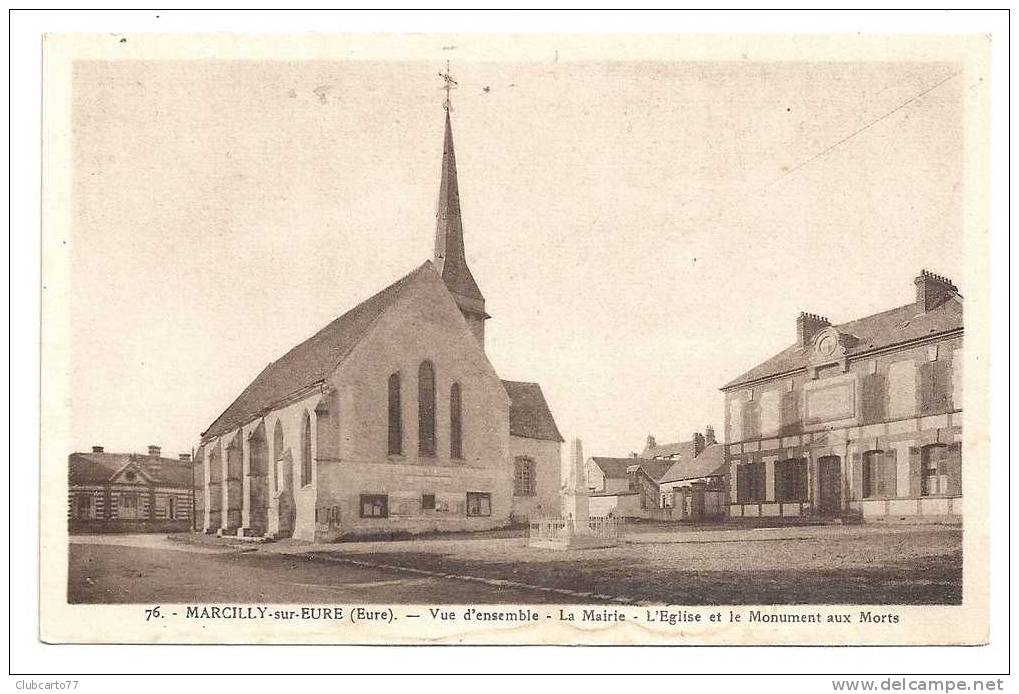 Marcilly-sur-Eure (45) : La Place De L´église Et Le Monument Aux Morts En 1930. - Marcilly-sur-Eure