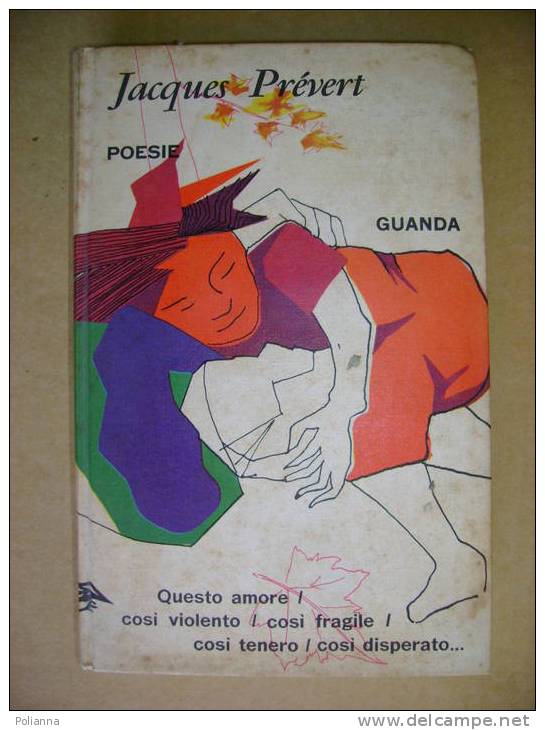 PQ/22 Coll. Fenice : Jacques Prévert POESIE Guanda 1964 - Poetry