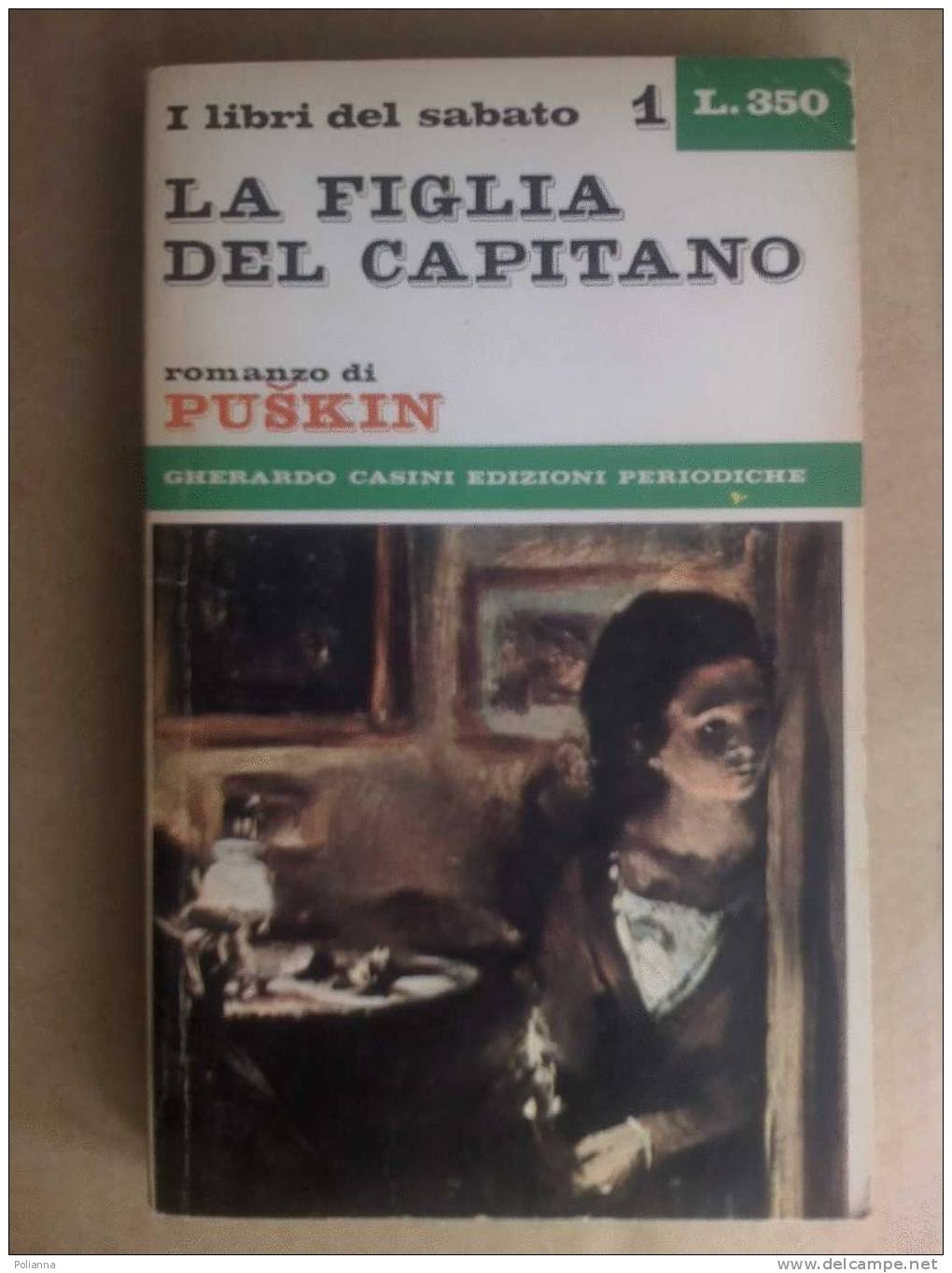 PQ/30 Letteratura Russa -  Puskin LA FIGLIA DEL CAPITANO - I Libri Del Sabato Casini Ed.1965 - Novelle, Racconti