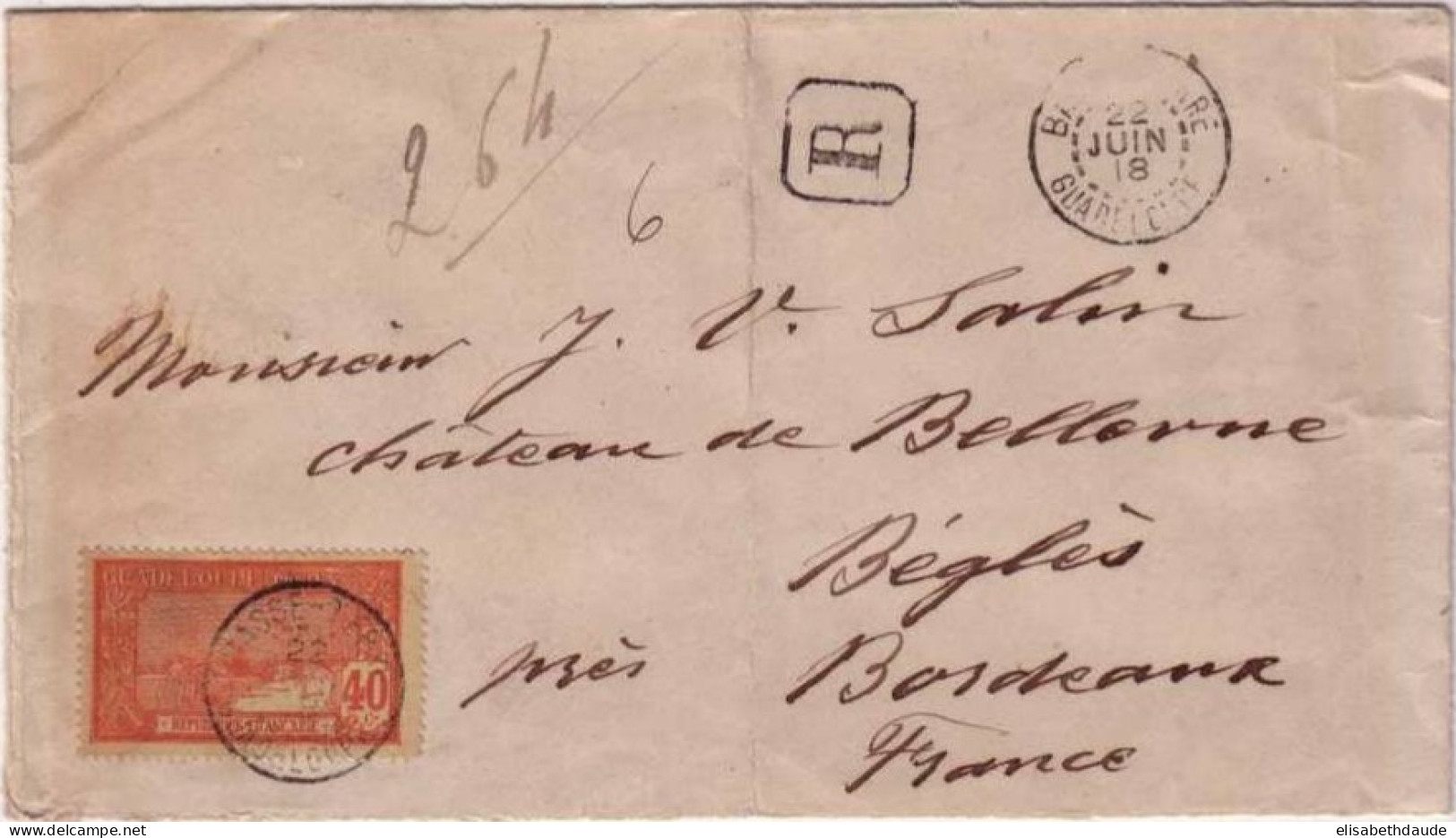 GUADELOUPE - 1918 - Yvert N°65 Seul Sur LETTRE RECOMMANDEE De BASSE-TERRE Pour BEGLES - MANQUE  PARTIE Du RABAT Au DOS - Storia Postale