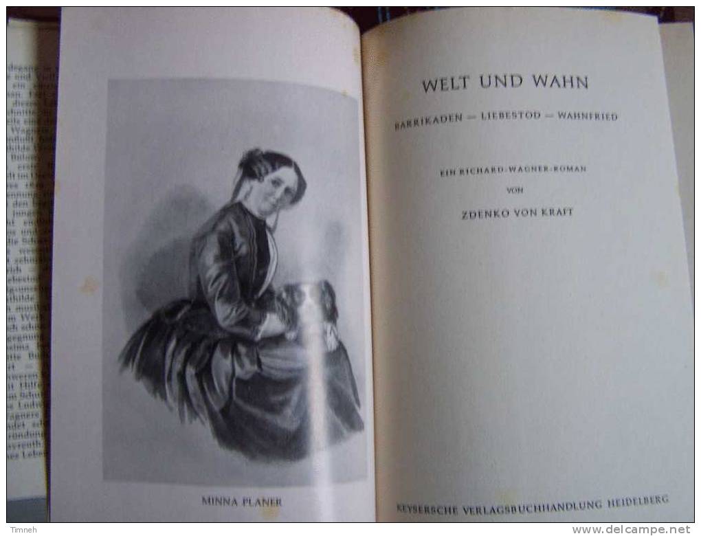 WELT Und WAHN-ein Richard WAGNER ROMAN-Zvenko Von Kraft-Barrikaden-Liebesto D-Wahnfried- - Biographies & Mémoires