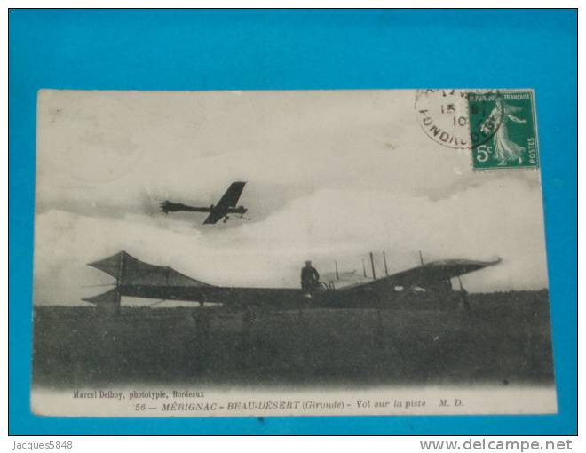 33) Mérignac - Beau-désert - N° 56 - Vol Sur La Piste  - Avion - Aviation - Année 1910 - EDIT - M.D - Merignac