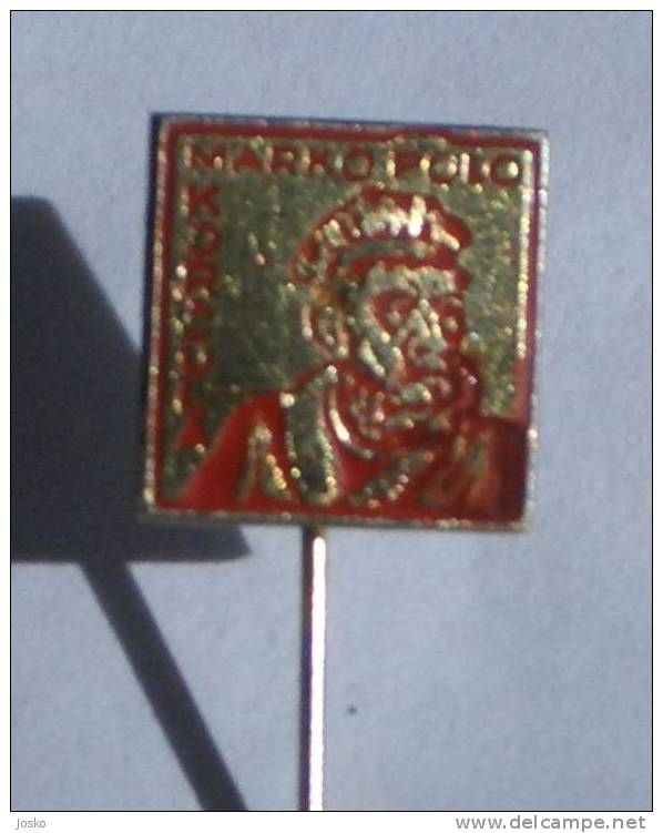 MARCO POLO ( Croatia Pin ) Badge * Born In Croatia , Famous For His Travels Through Asia - Silk Road To China - Celebrities