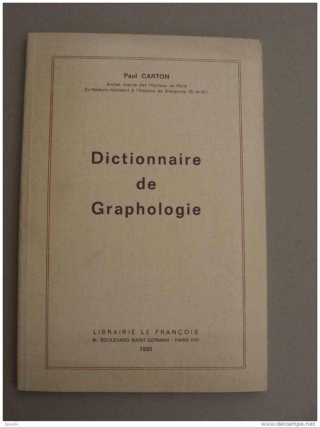 Paul CARTON  -   DICTIONNAIRE DE GRAPHOLOGIE - Dictionnaires