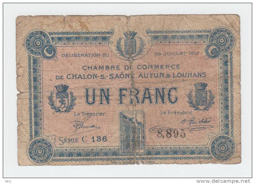 CHAMBRE DU COMMERCE DE CHALON - S - SAONE, AUTUN A LOUHANS UN FRANC - Chambre De Commerce