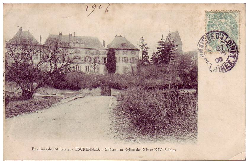 45 - ESCRENNES - CHÂTEAU ET EGLISE DES XIè Et XIVè SIECLES -  ENVIRONS DE PITHIVIERS -  (06/1487) - Autres & Non Classés