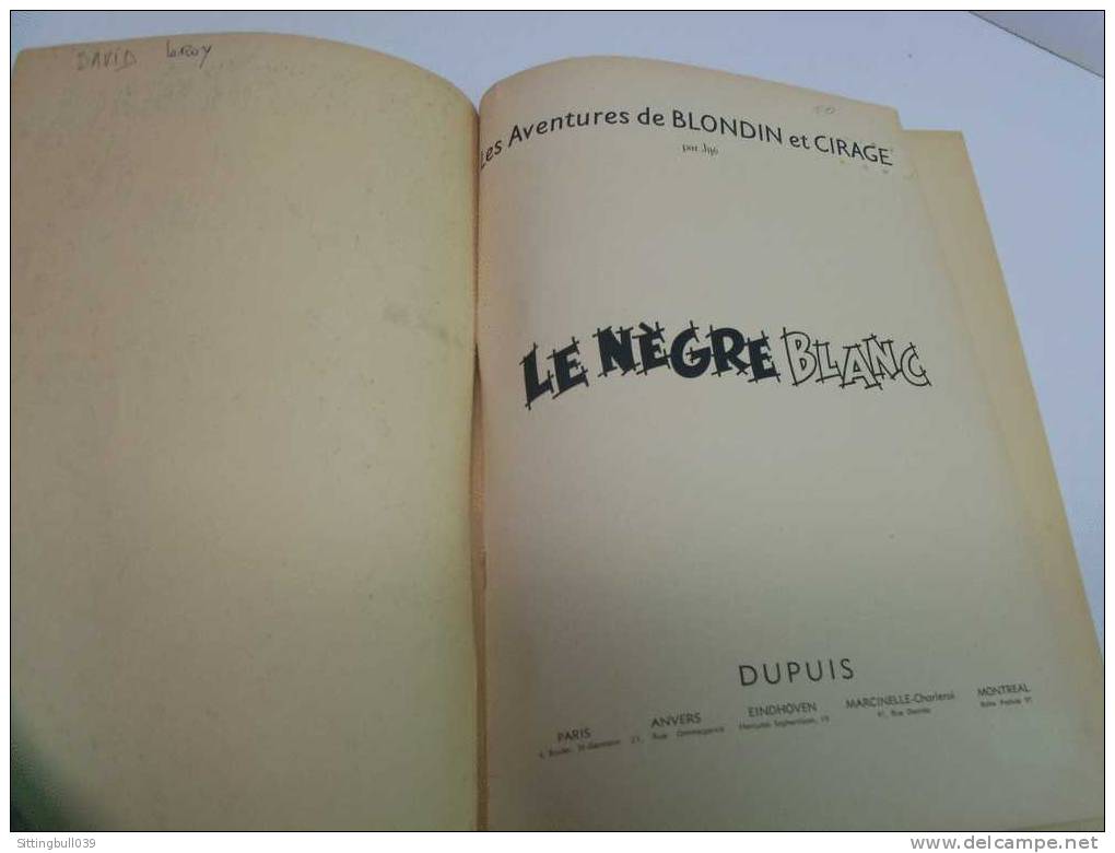 LES AVENTURES DE BLONDIN ET CIRAGE. LE NÈGRE BLANC. Jijé. Edition Originale 1952. Ed. Dupuis. Bel état ! - Blondin Et Cirage