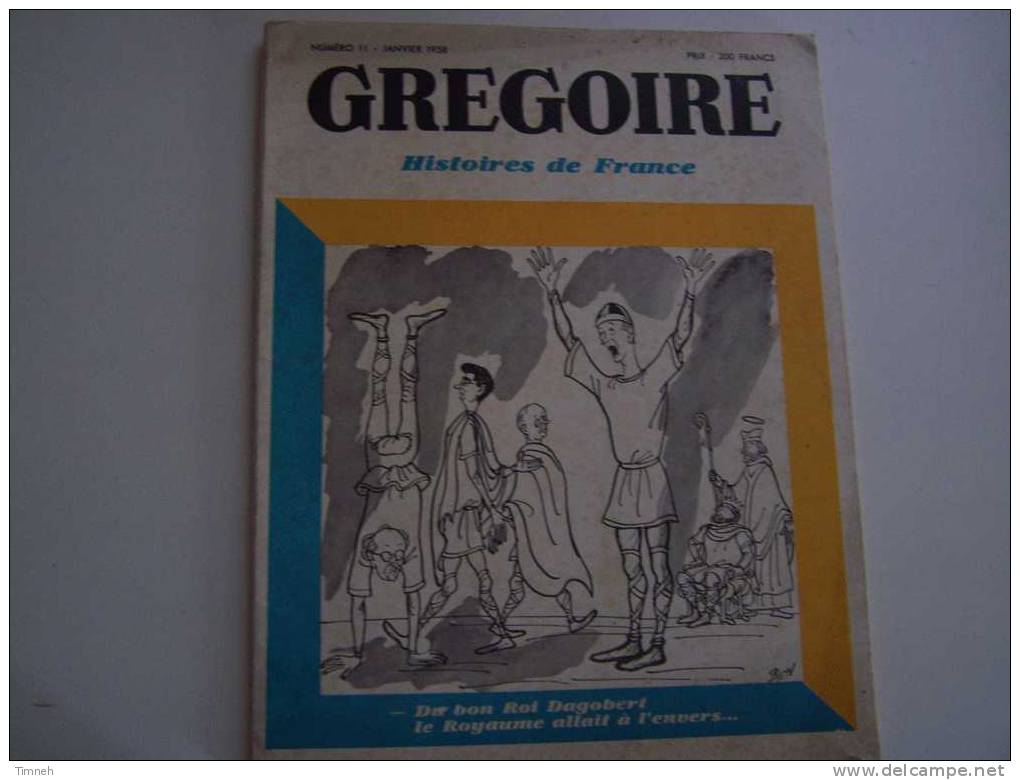 GREGOIRE-Histoires De France-N°II Janvier 1958-Histoires De France-du Bon Roi Dagobert Le Royaume Allait à L'envers - Humor