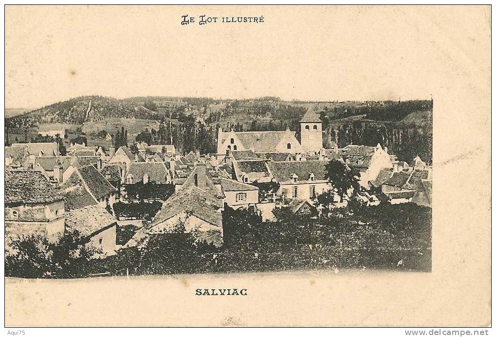 Le Lot Illustré   SALVIAC BE - Salviac