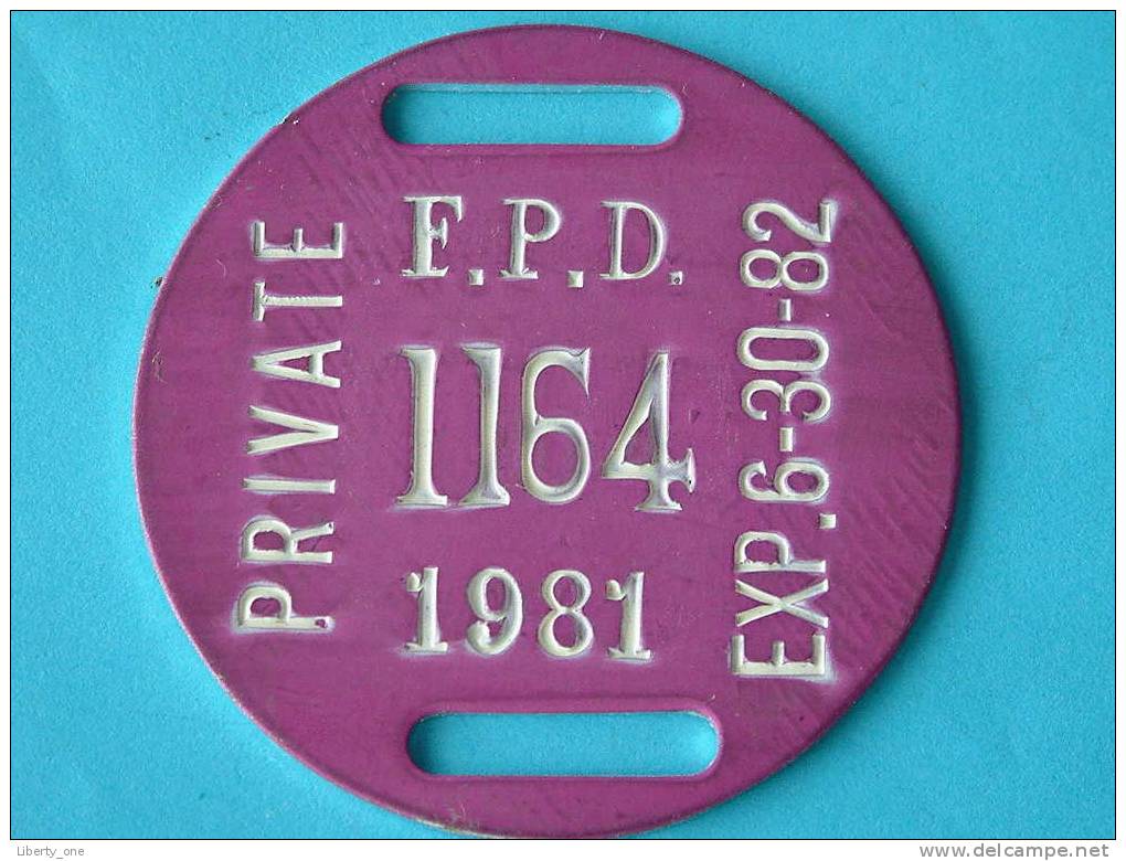 PRIVATE F.P.D. 1164 1981 EXP.6-30-82 (  For Details, Please See Photo ) ! - Andere & Zonder Classificatie