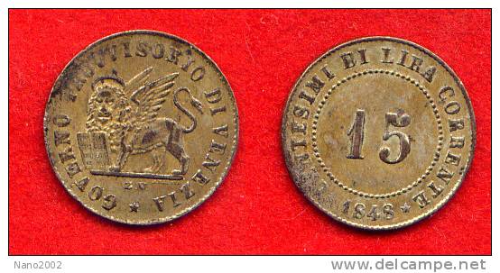 ITALIE - ITALIA - ITALY - VENISE - VENEZIA - GOVERNO PROVVISORIO - 15 CENTESIMI 1848 - Andere & Zonder Classificatie