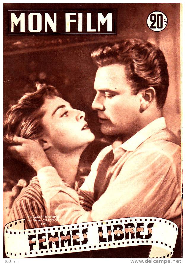 Mon Film 482 16/11/1955  Femmes Libres  - Françoise Christophe  Pierre Cressoy  - Gisèle Pascal - Georges Descrières - Film/ Televisie