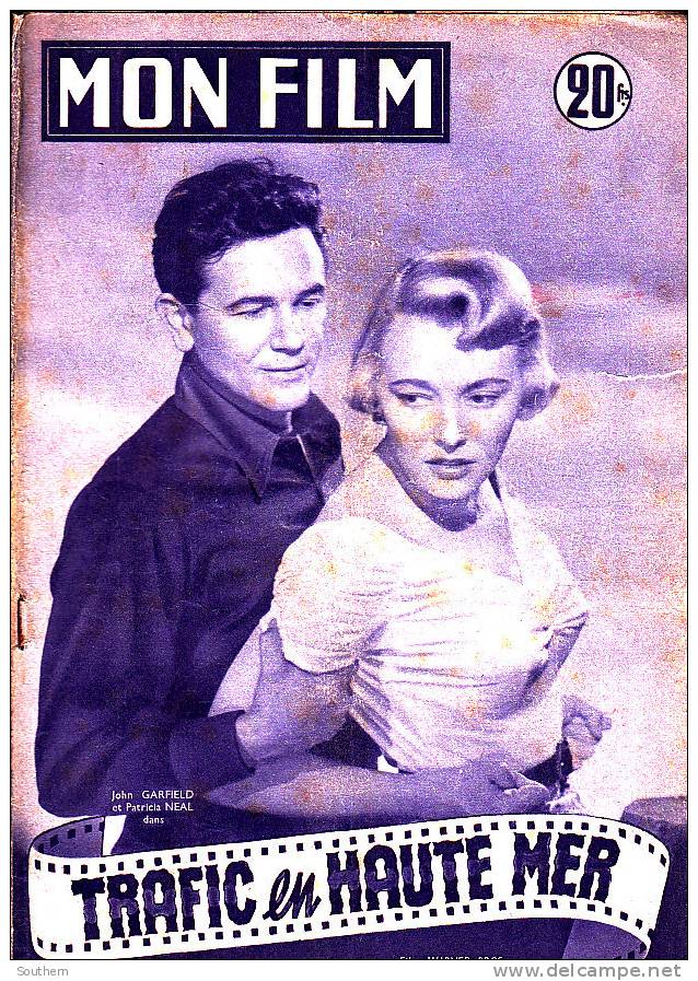 Mon Film  305  25/6/1952 Traffic En Haute Mer - John Garfield Patricia Neal - Giselle Pascal - Josette Arno - Film/ Televisie