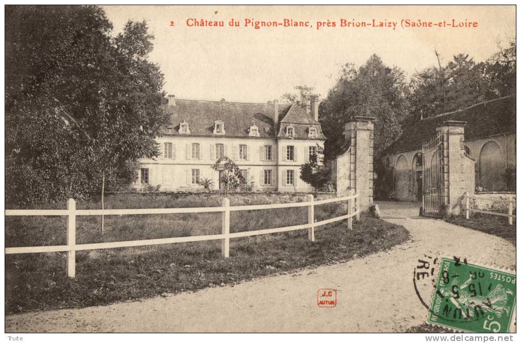 CHATEAU DU PIGNON-BLANC PRES BRION-LAIZI - Andere & Zonder Classificatie