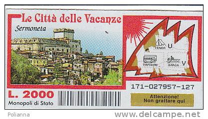 PO4645A# Biglietto GRATTA E VINCI - "LE CITTA' DELLE VACANZE" - SERMONETA /LATINA - Biglietti Della Lotteria