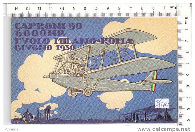 PO4770A# Reprint - AERONAUTICA - AEREO CAPRONI 90 6000 HP - I° VOLO MILANO-ROMA 1930  No VG - 1919-1938