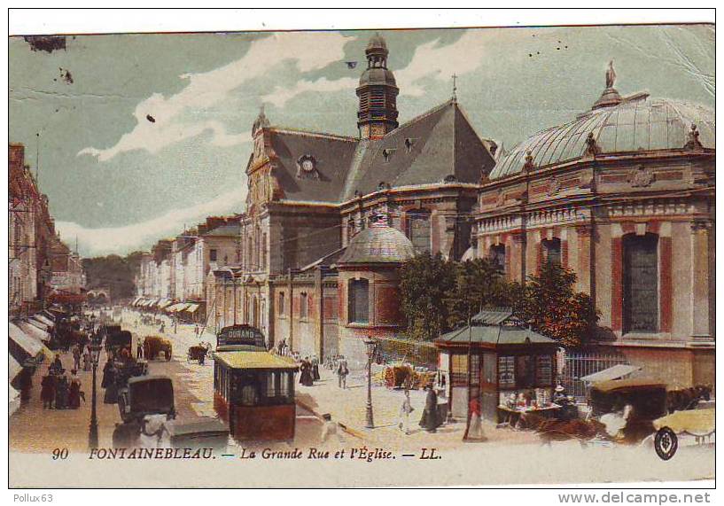 CPA FONTAINEBLEAU (77) LA GRANDE RUE ET L'EGLISE - ANIMEE - TRAMWAY - CACHET MILITAIRE - Fontainebleau