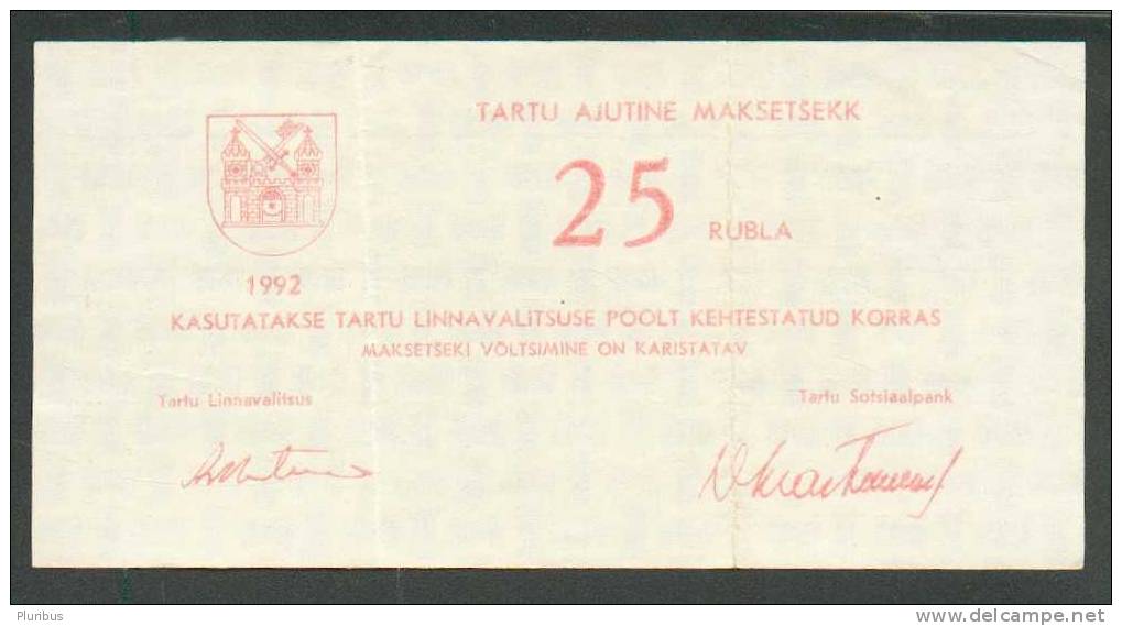 ESTONIA 25 RUBLA (ROUBLES) 1992 TARTU LOCAL BANKNOTE PRINTED ON RUSSIAN BREAD CHECK - Estonie