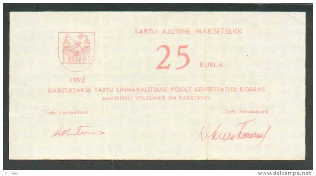 ESTONIA 25 RUBLA (ROUBLES) 1992 TARTU LOCAL BANKNOTE PRINTED ON RUSSIAN BREAD CHECK - Estonia