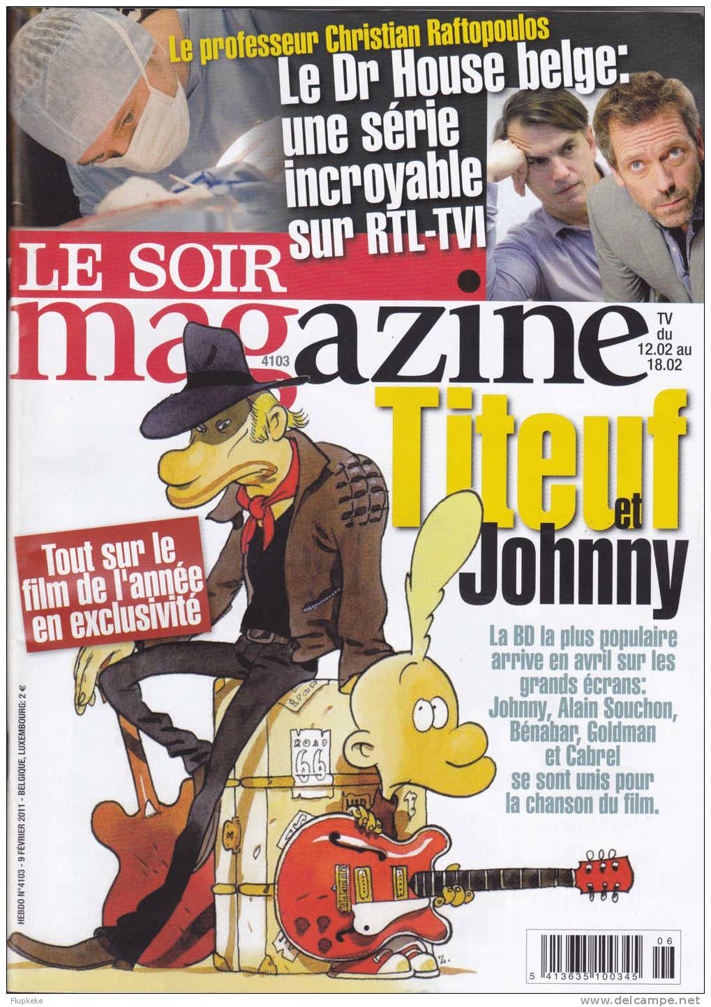 Le Soir Magazine 4103 Février 2011 Titeuf Et Johnny Tout Sur Le Film De L´Année Zep - Titeuf