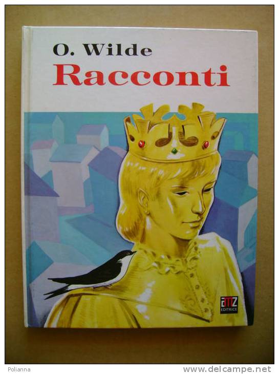 PR/2 Oscar Wilde RACCONTI AMZ 1972 Illustrazioni Ruffinelli - Enfants Et Adolescents