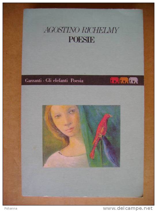 PR/32 Agostino Richelmy POESIE Garzanti 1992 - Poésie