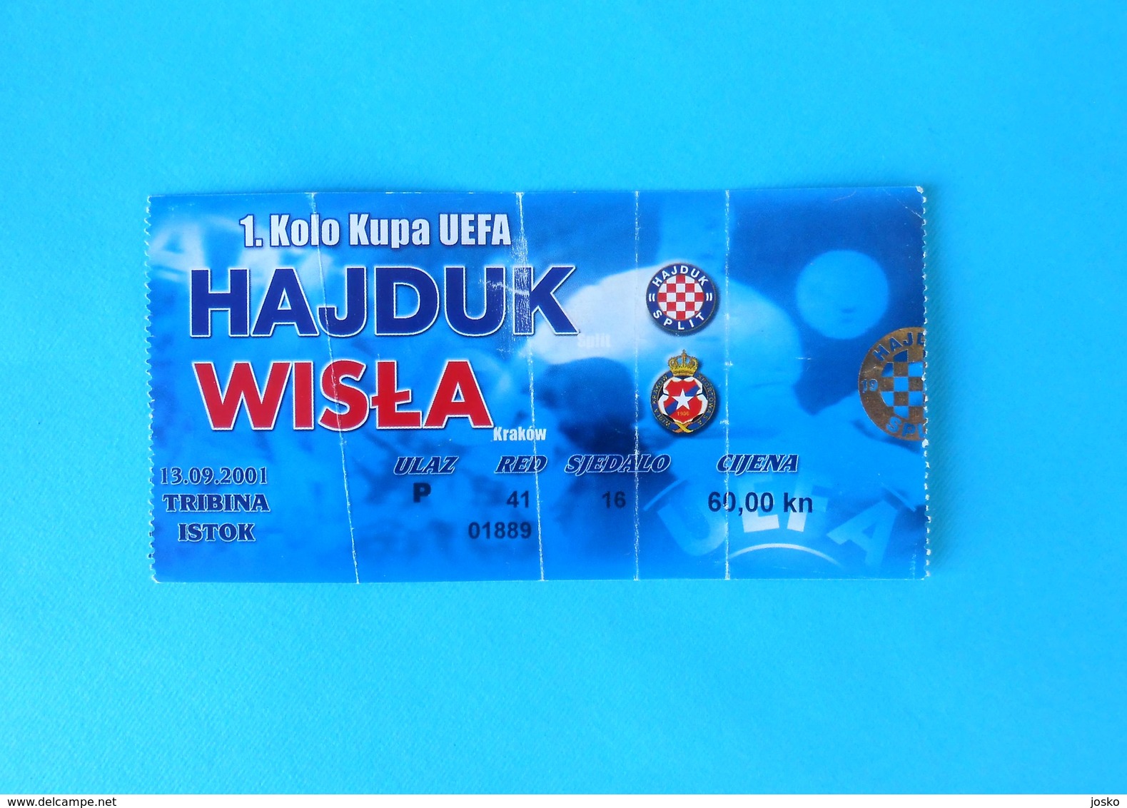 HAJDUK V WISLA KRAKOW Poland - 2001. UEFA CUP Football Match Ticket * Soccer Fussball Futbol Calcio Foot Billet Polska - Eintrittskarten