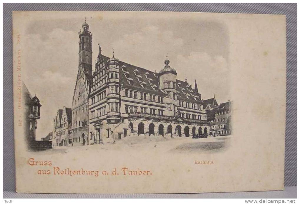 Gruss Aus Rothenburg A.d. Tauber - Rathaus - 142s  Ottmar Zieher, München  1898 - Ansbach