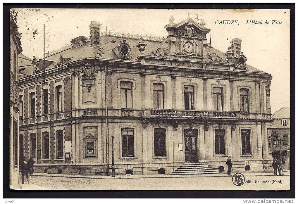 CPA  ANCIENNE- FRANCE- CAUDRY (59)- L'HOTEL DE VILLE EN TRES GROS PLAN AVEC ANIMATION - Caudry