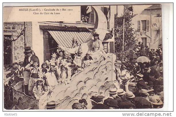 78 MAULE ( S Et O ) - Cavalcade Du 7 Mai 1911 - Char Du Clair De Lune - édition A Pichard - - Maule