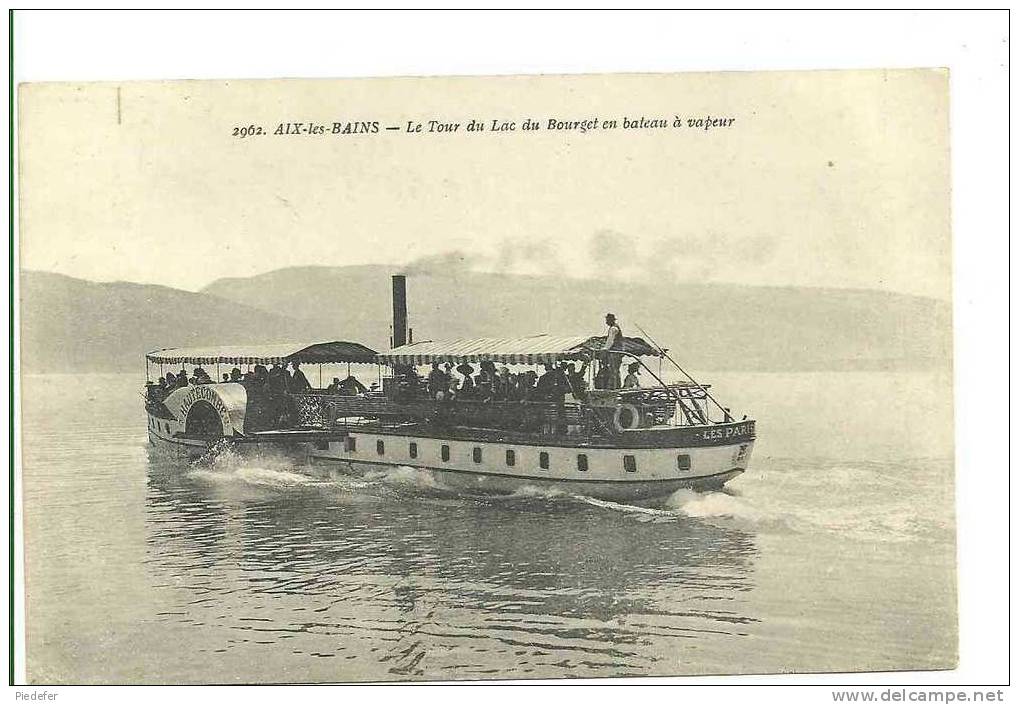 AIX-les-BAINS - Le Tour Du Lac Du Bourget En Bateau à Vapeur. - Aix Les Bains