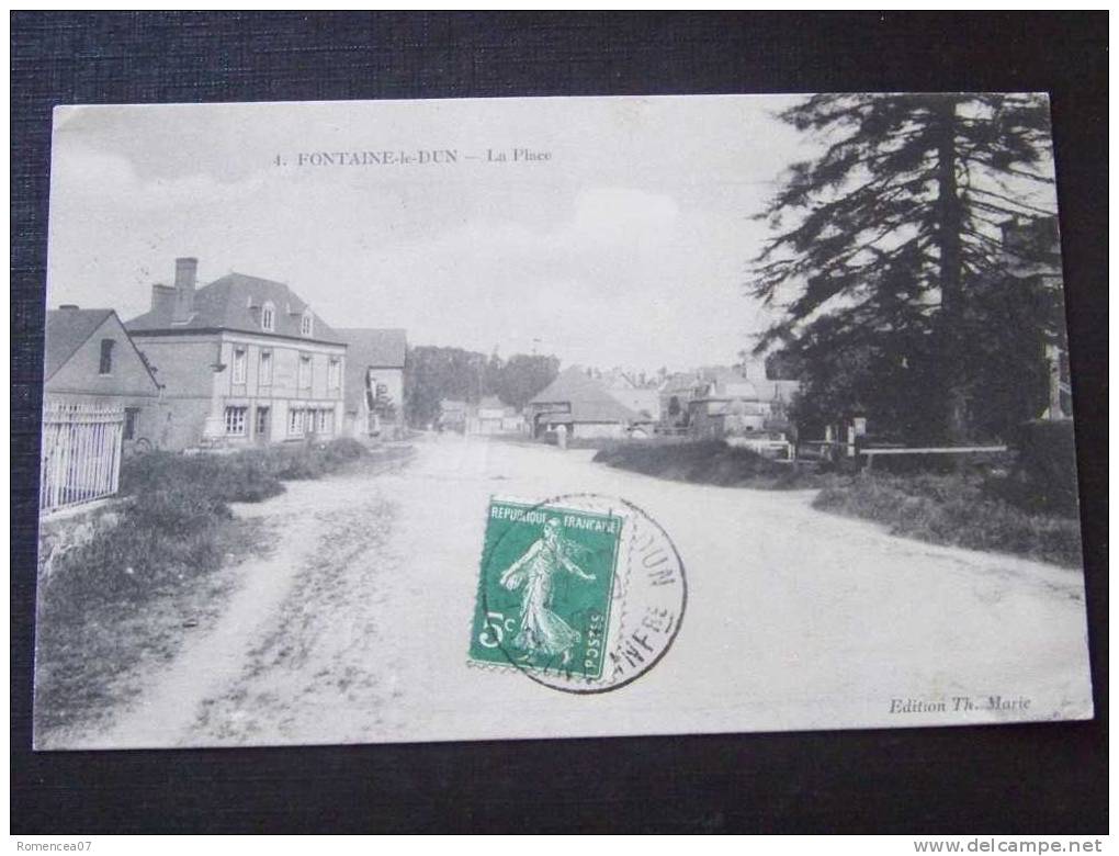 FONTAINE-le-DUNE - La Place - Voyagée Le 27 Septembre 1909 - Fontaine Le Dun