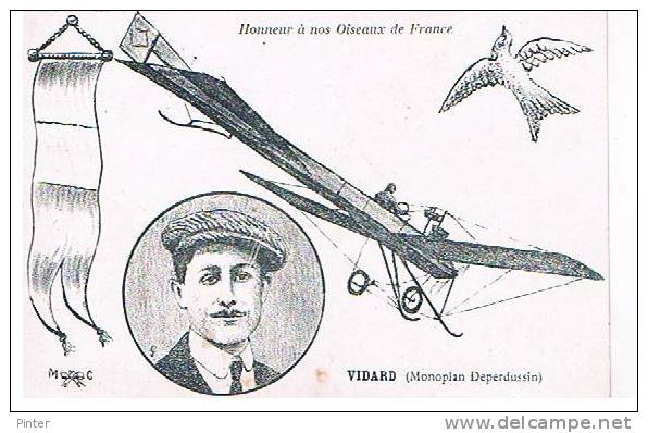 Honneur à Nos Oiseau De France - VIDARD (Monoplan Deperdussin) - Aviateurs