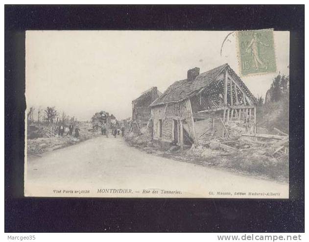 Montdidier Rue Des Tanneries édit.madurel Alberti Visé N° 4138 Ruines De Guerre 1914-18 - Montdidier