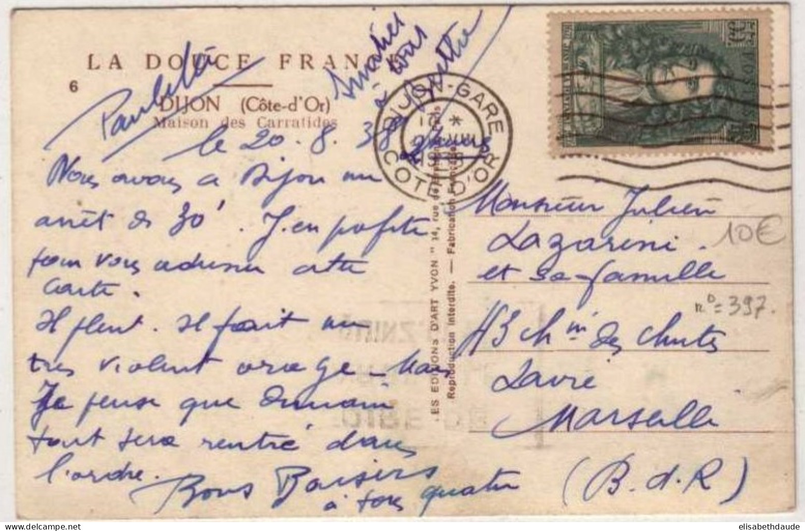 COTE D'OR - 1938 - Yvert N°397 Seul Sur CARTE POSTALE Avec OBLITERATION MECANIQUE De DIJON-GARE - Briefe U. Dokumente