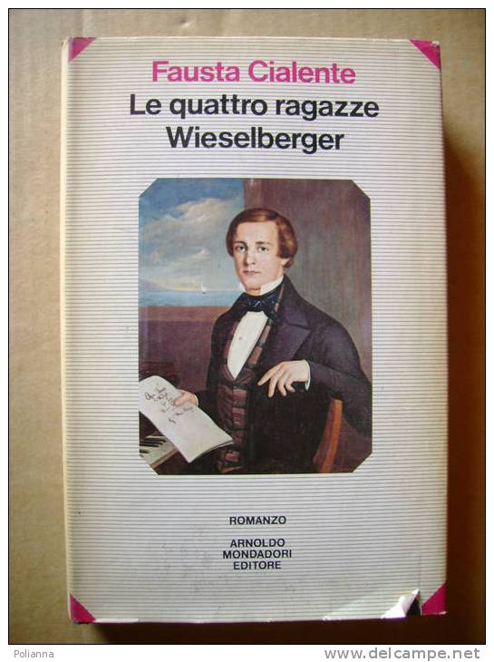 PS/27 Cialente LE QUATTRO RAGAZZE WIESELBERGER Mondadori 1976 - Klassiekers