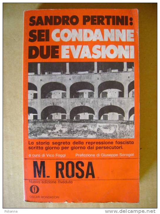 PS/37 Sandro Pertini SEI CONDANNE DUE EVASIONI Oscar Mondadori 1974 - History, Biography, Philosophy