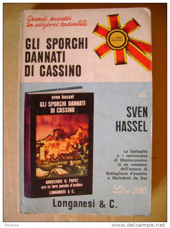 PS/38 Hassel GLI SPORCHI DANNATI DI CASSINO Longanesi 1971 - Historia