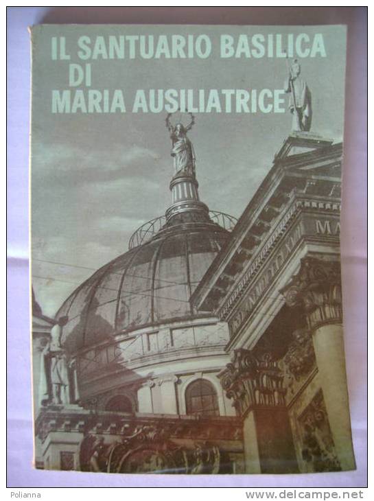 PS/43 Rodinò SANTUARIO MARIA AUSILIATRICE Torino Elle Di Ci 1964/Don Bosco / Salesiani - Religion