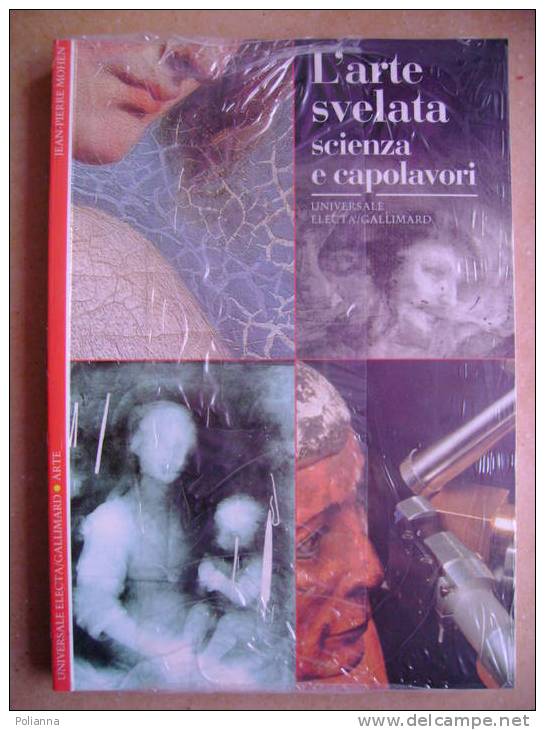 PS/44 Jean-Pierre Mohen L´ARTE SVELATA Electa Gallimard 1997 - Kunst, Antiek