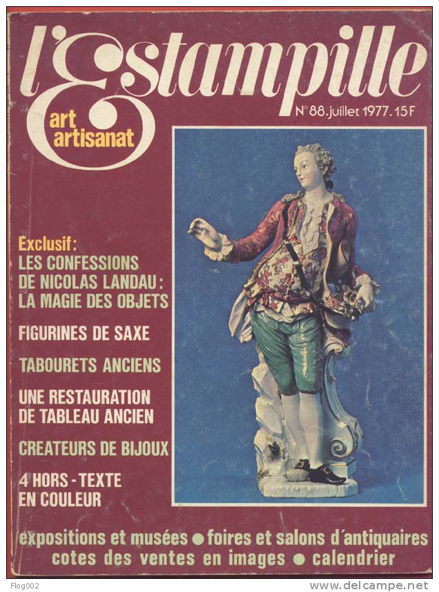 Revue L´Estampille 88 De 1977 : Nicolas LANDAU , Saxe , Tabourets , Bijoux ; Puces St Ouen . - Autres & Non Classés