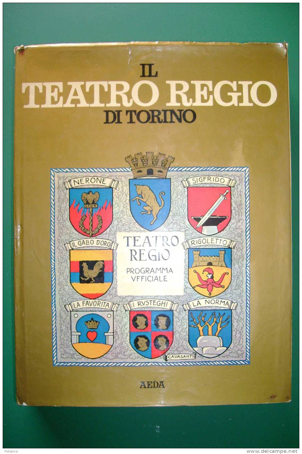 PDO/3  IL TEATRO REGIO DI TORINO AEDA 1970/Cantanti Lirica/Battistini/Campanini/Pampanini/De Muro/Stignani/Toscanini - Cinema & Music